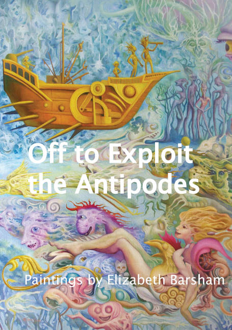 Book cover front - Off to Exploit the Antipodes; © Elizabeth Barsham